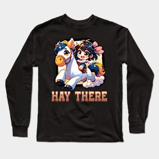 Hay There I Equestrian Pony Horse Lover Long Sleeve T-Shirt